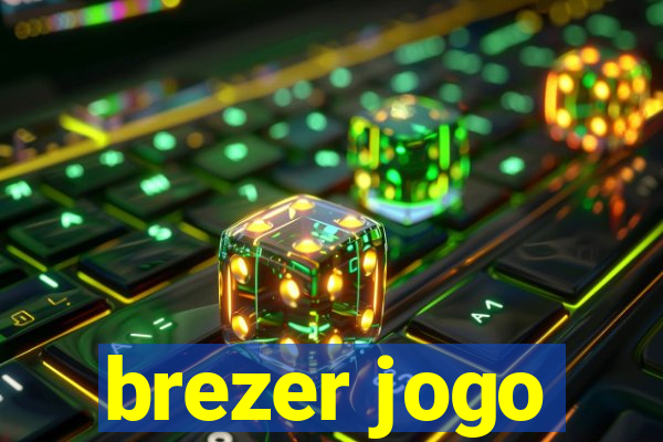 brezer jogo